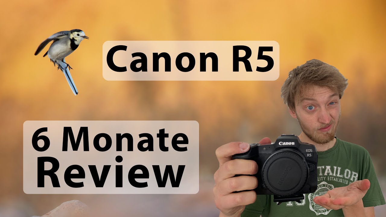 Canon R5 Review (Deutsch): Canons beste Kamera? Update nach 6 Monaten Nutzung