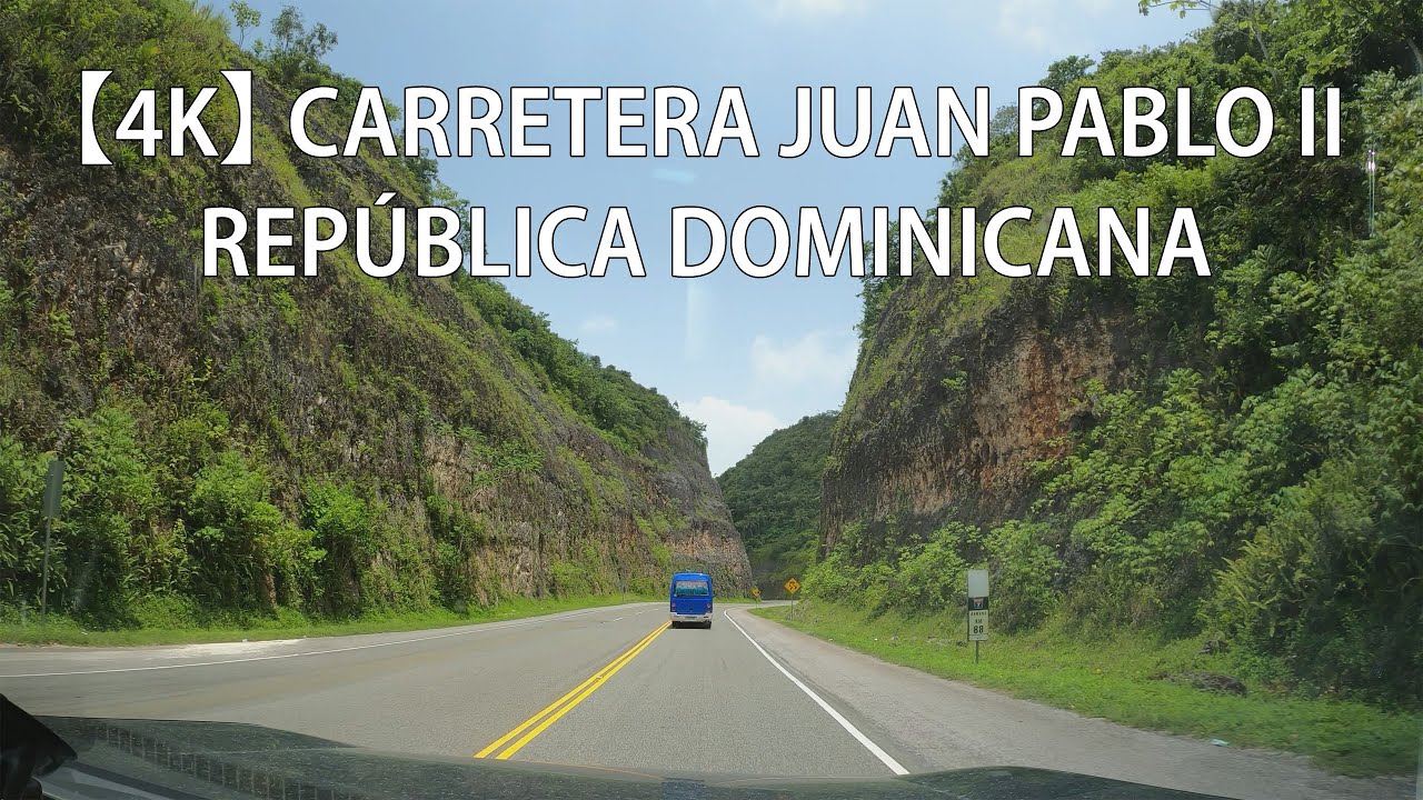 Carretera Juan Pablo II, Santo Domingo - Samaná, República Dominicana