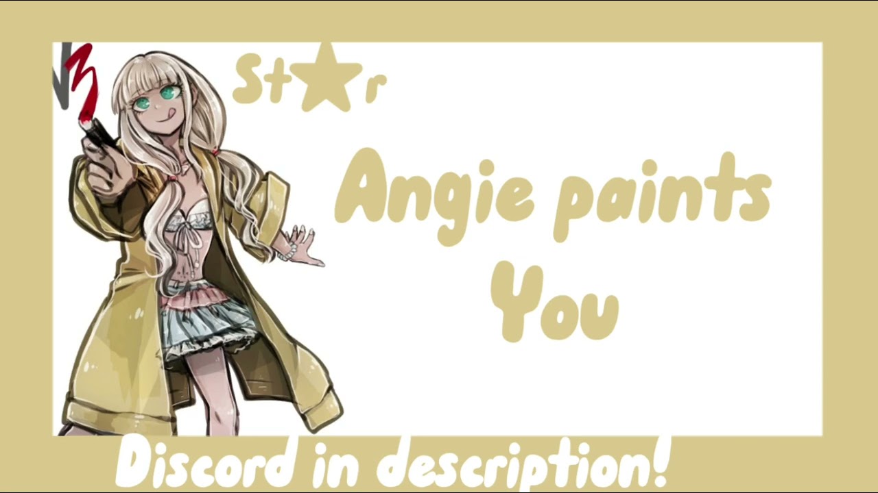 Angie x Listener | Angie Paints you !Discord in description!