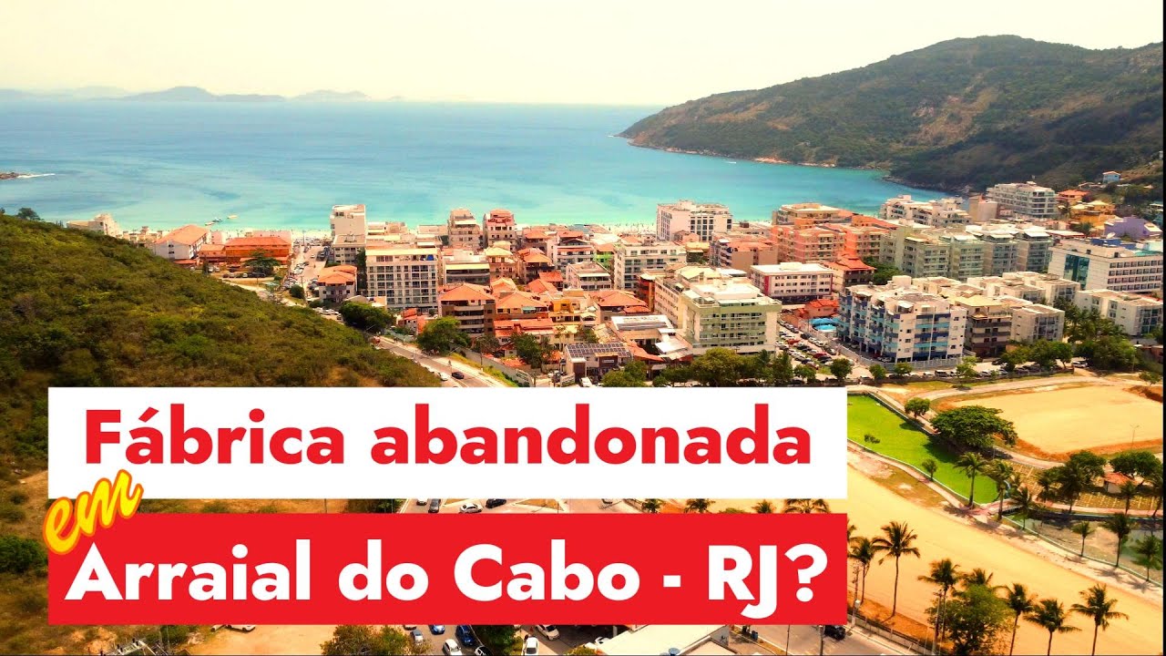 Fábrica abandonada em Arraial do Cabo-RJ? Bônus voo pela cidade
