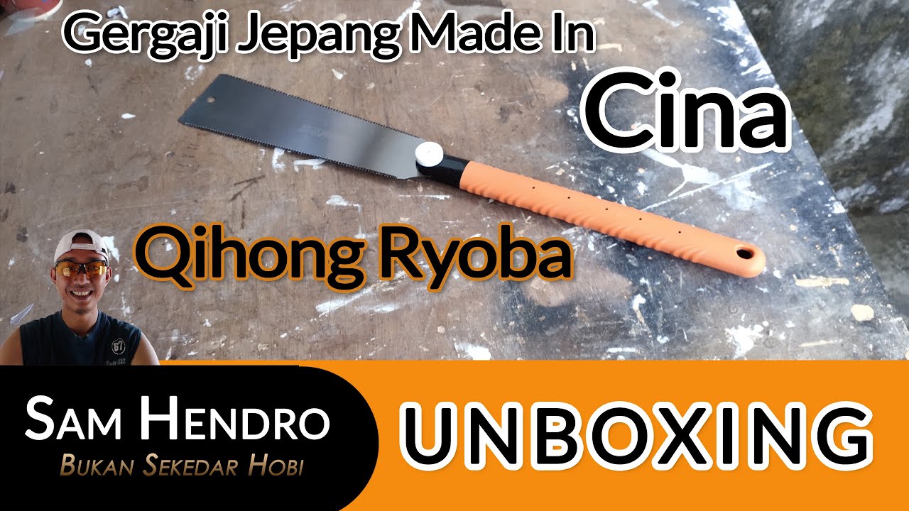 Unboxing Gergaji Qihong Japanese Ryoba