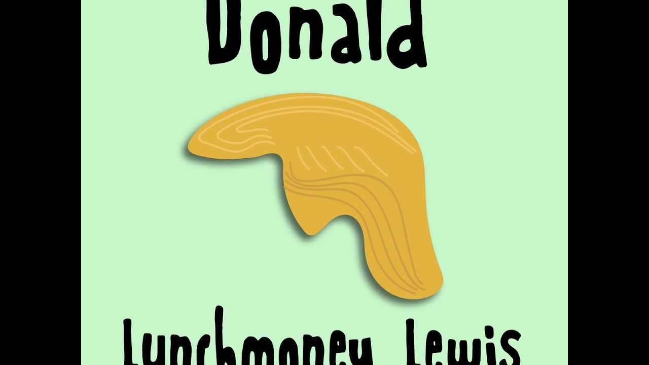 LunchMoney Lewis - Donald
