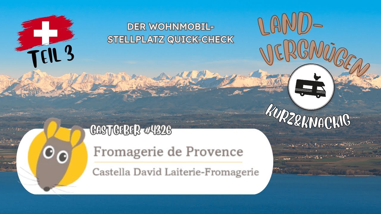 Landvergnügen kurz & knackig #3: Käse, Kluft & Kultur – Wohnmobil-Stellplatz im Waadtland🇨🇭!