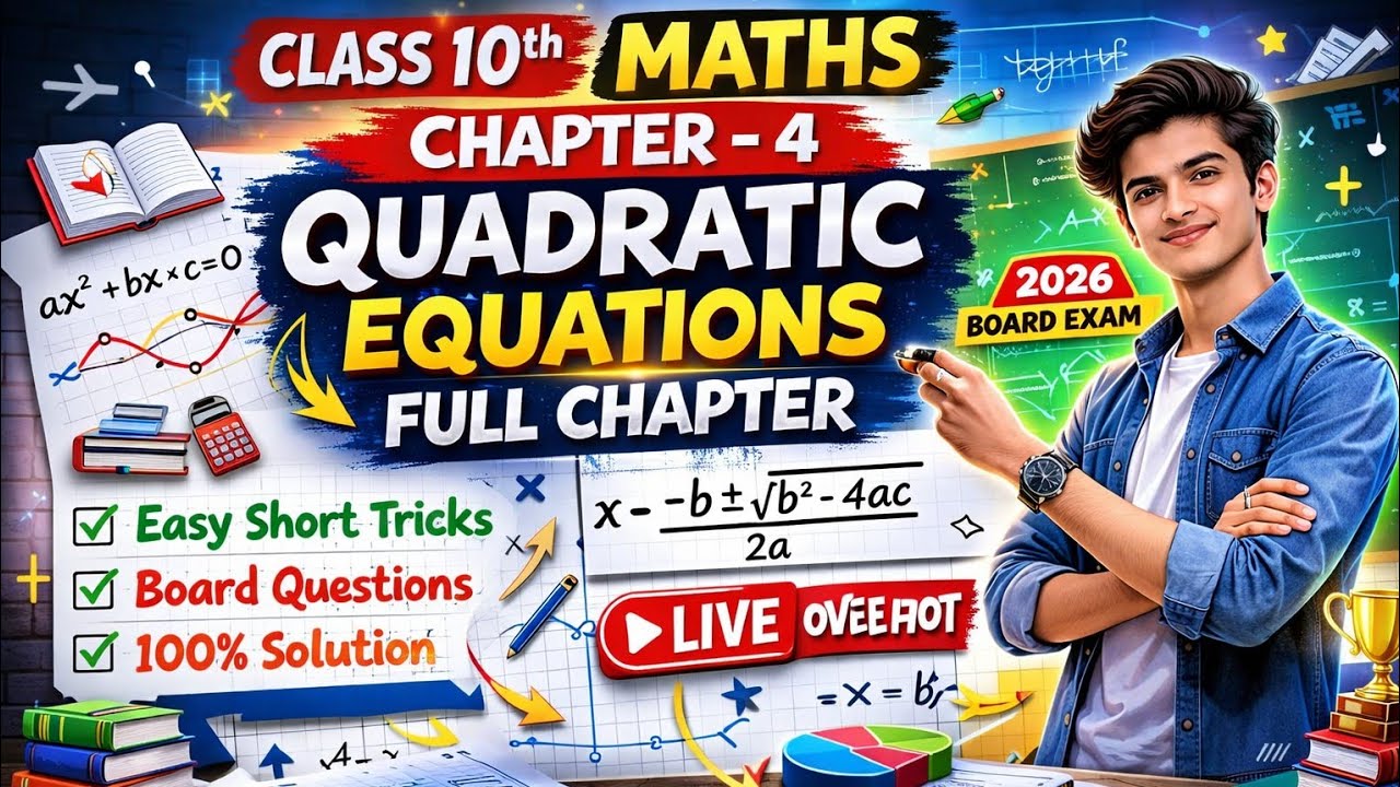 Quadratic Equations Class 10 🔥 | Chapter 4 Complete in One Shot | Board Exam 2026