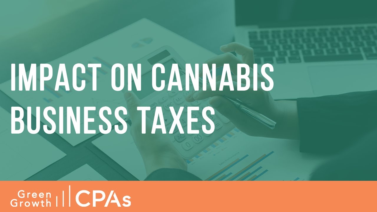 IRC 280E - Impact on Cannabis Business Taxes [Cannabis Accounting]