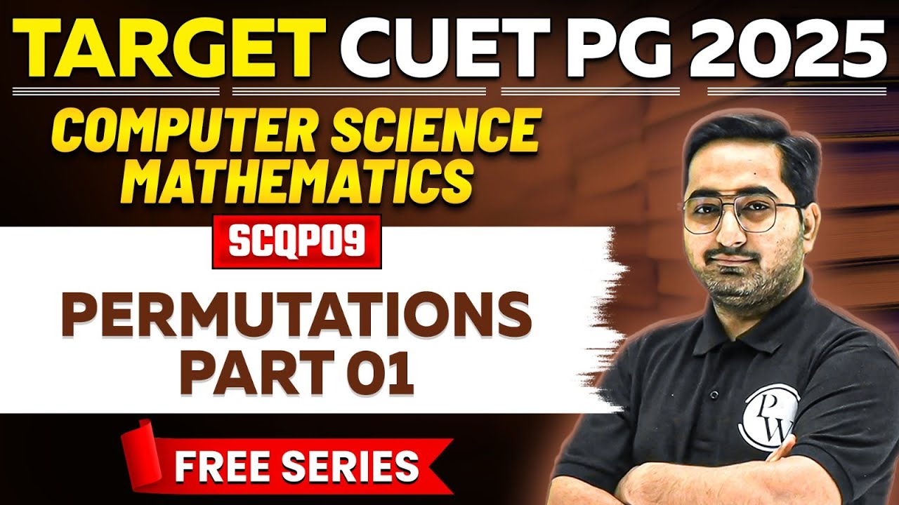 CUET PG 2025 Mathematics | Permutations Part - 1 | CUET PG Concepts & Questions | PW