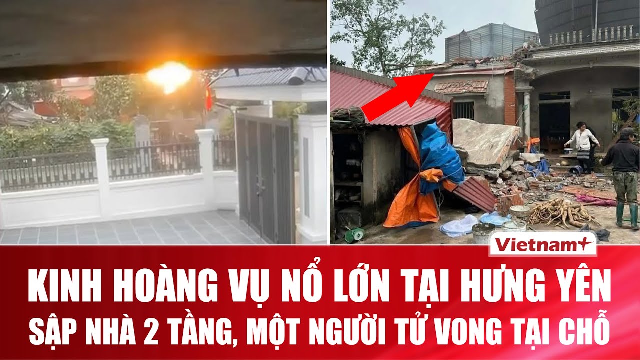 Nổ lớn rung chuyển Hưng Yên: Nghi do tự chế pháo làm sập hoàn toàn tầng 2