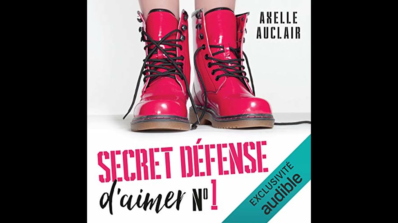 Livre audio: Secret défense d'aimer 1 - Axelle Auclair Livre audio