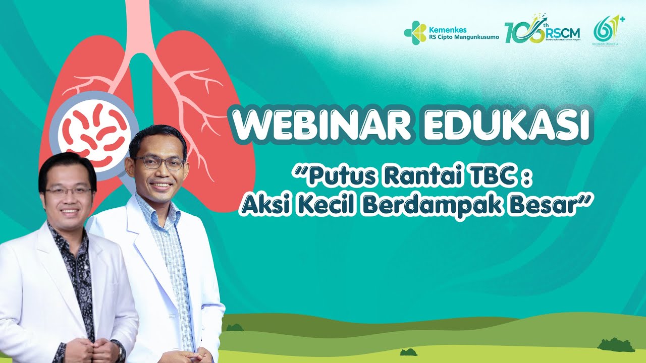 Webinar Edukasi Putus Rantai TBC: Aksi Kecil Berdampak Besar