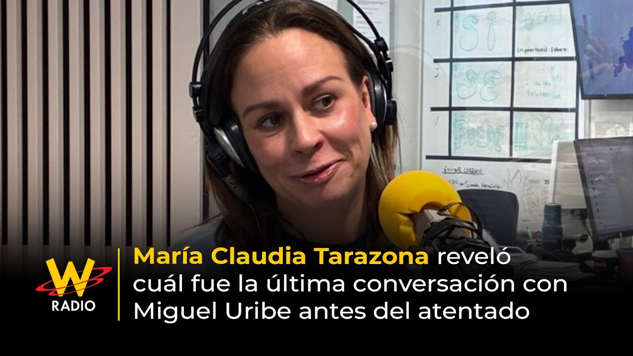 Mar&iacute;a Claudia Tarazona revel&oacute; cu&aacute;l fue la &uacute;ltima conversaci&oacute;n con Miguel Uribe antes del at3ntado