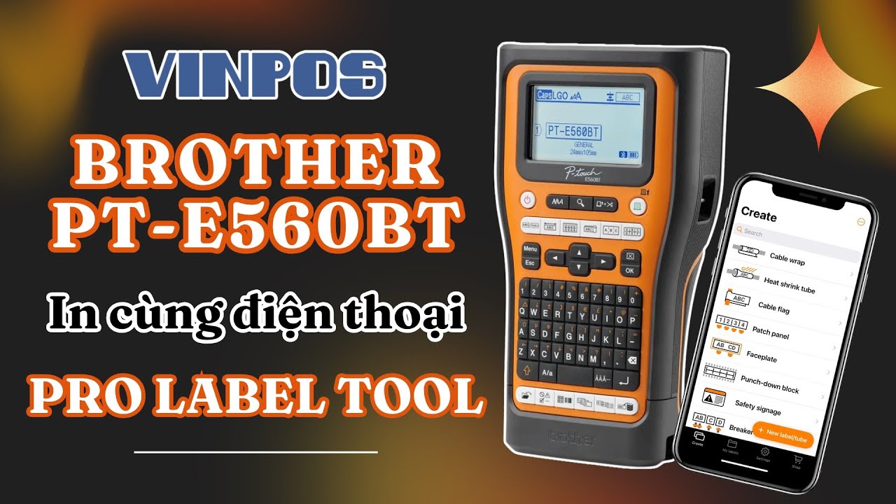 ✨ Hướng dẫn kết nối và in nhãn Brother PT-E560BT từ điện thoại bằng App Pro Label Tool