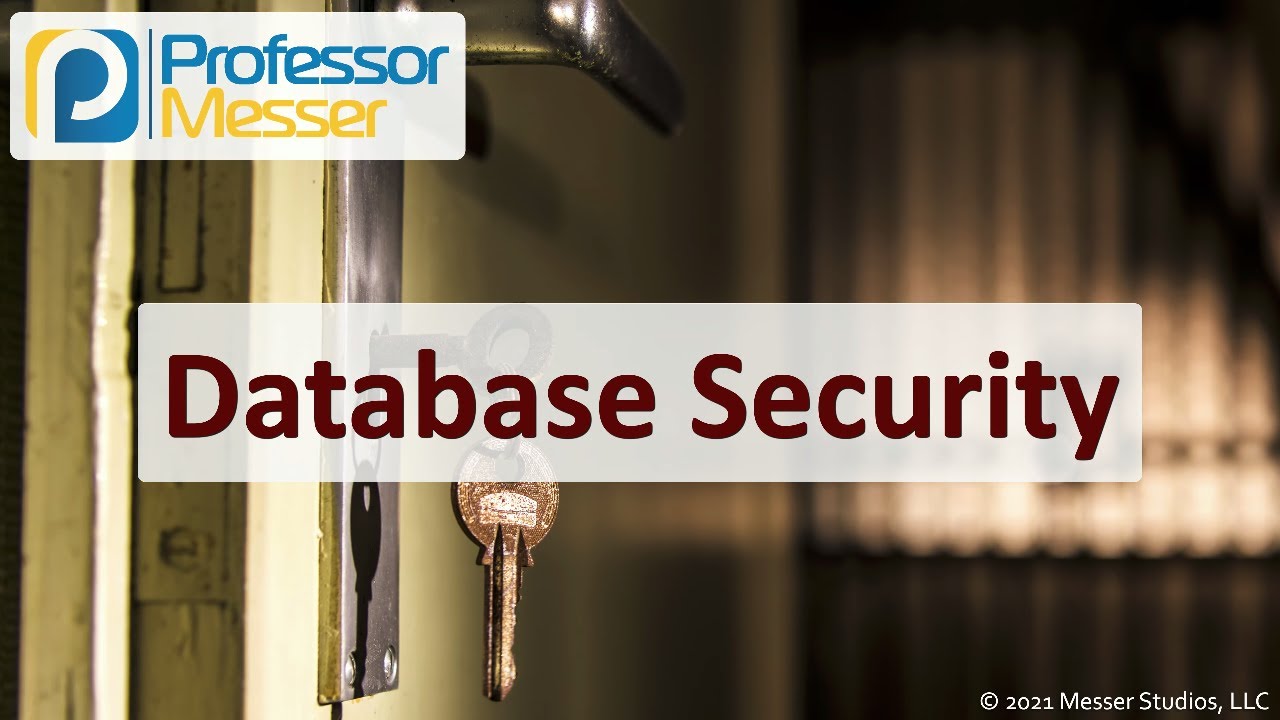 Database Security - SY0-601 CompTIA Security+ : 3.2