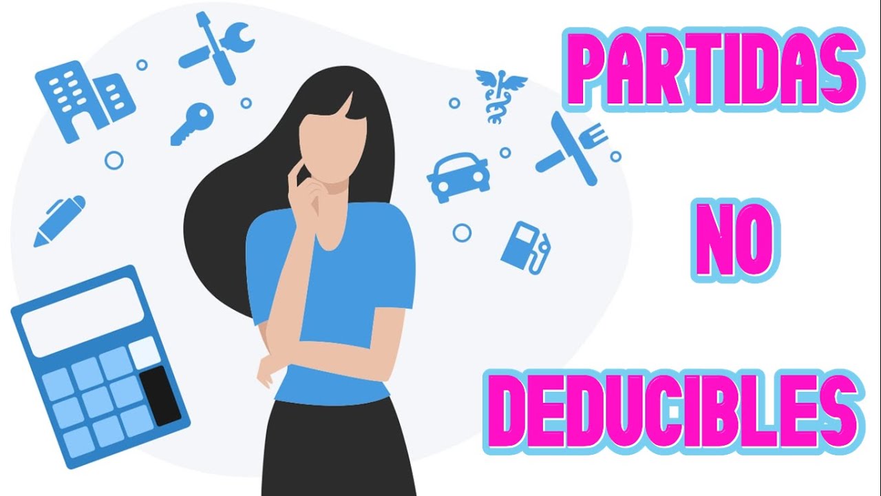 PARTIDAS NO DEDUCIBLES // LISR