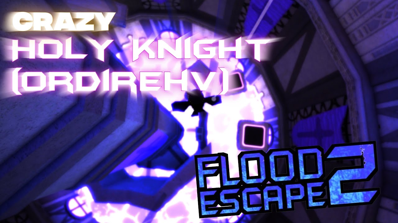 Holy Knight: Ordirehv | FE2CM | Crazy (Solo)