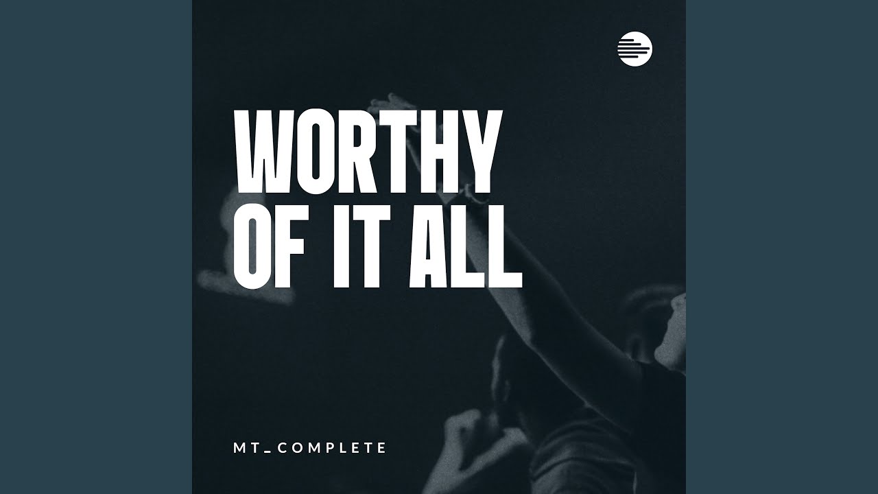 Worthy of it All (Orchestral)