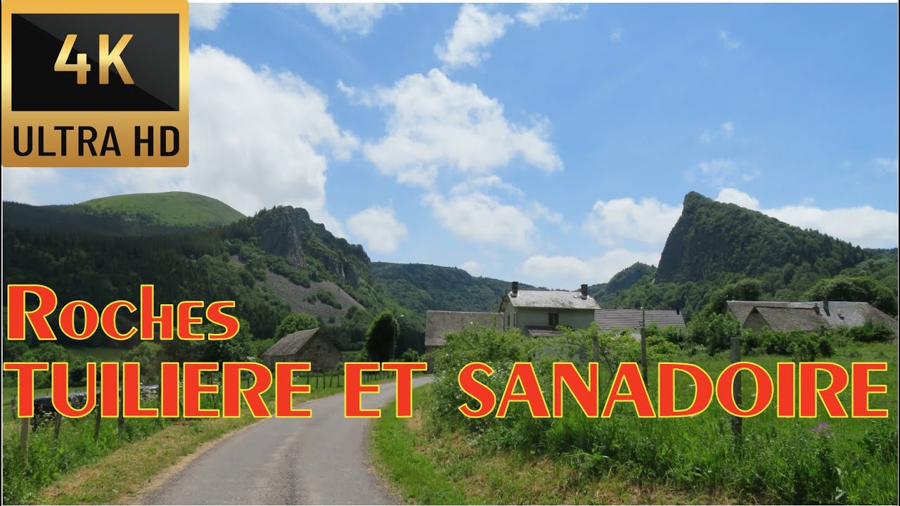 Roche Tuili&egrave;re et Sanadoire, panoramas 4K ❤️❤️