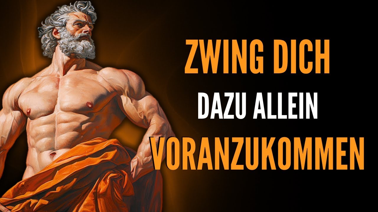 Wie man vorankommt, auch wenn NIEMAND an deiner Seite ist , Stoizismus.