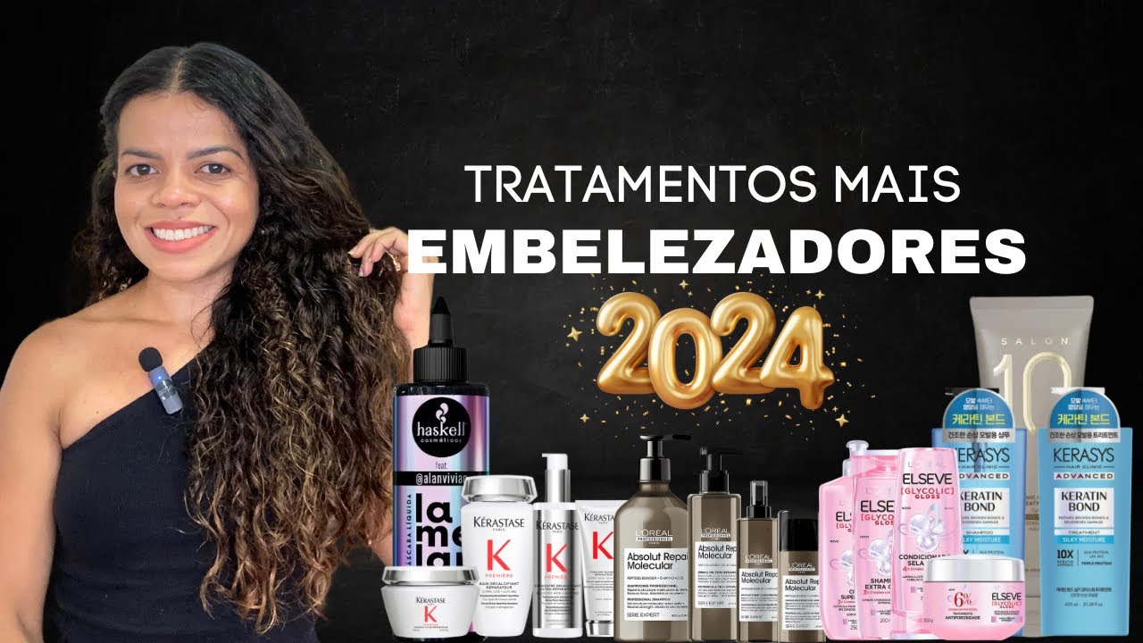 TRATAMENTOS MAIS EMBELEZADORES DE 2024