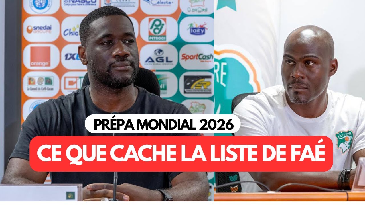 Fa&eacute; fait des Choix Controvers&eacute;s Avant le Mondial | D&eacute;cryptage de la Liste de Fa&eacute; 📱