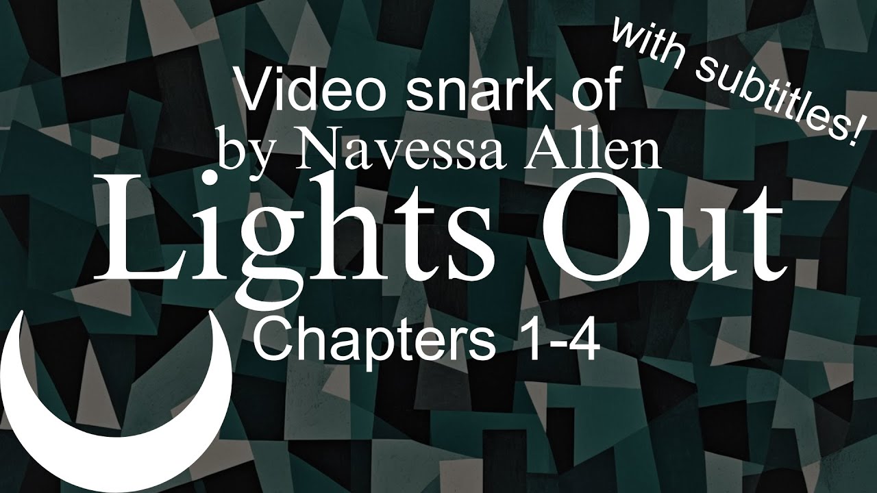 Book Snark: Lights Out, chapters 1-4