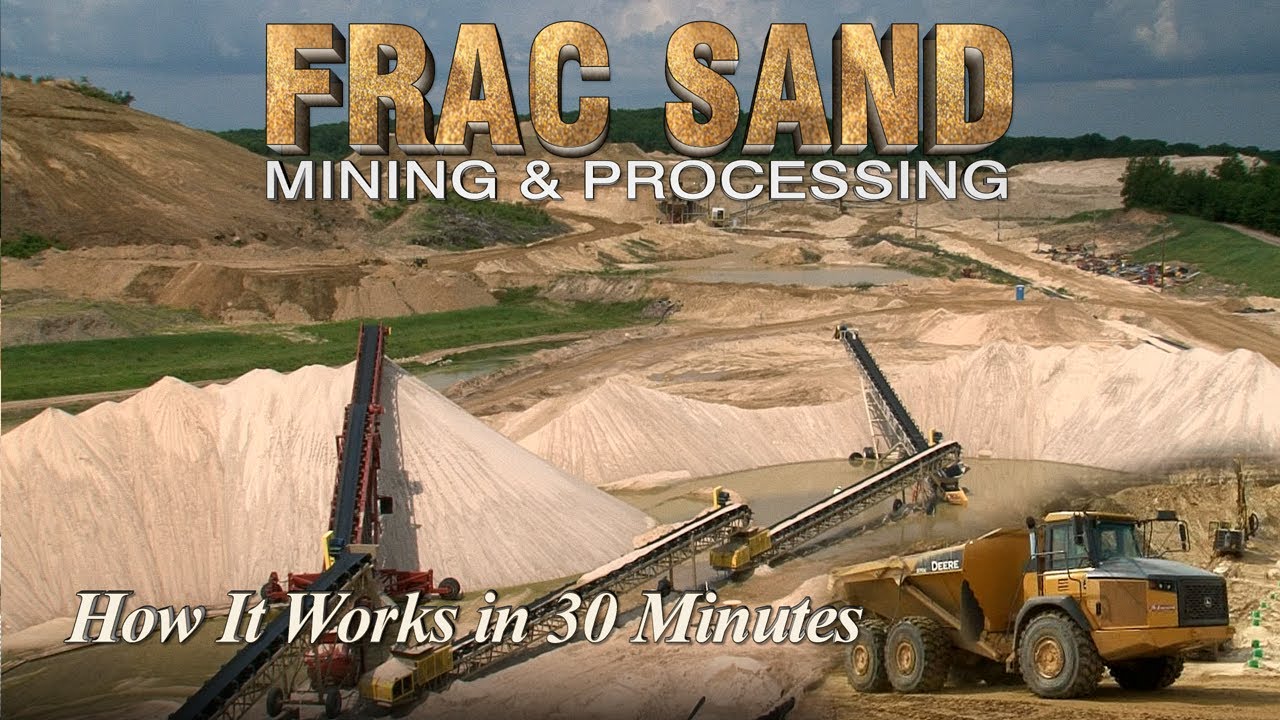 Добыча и переработка гидроразрыва пласта (Frac Sand) — как это работает за 30 минут