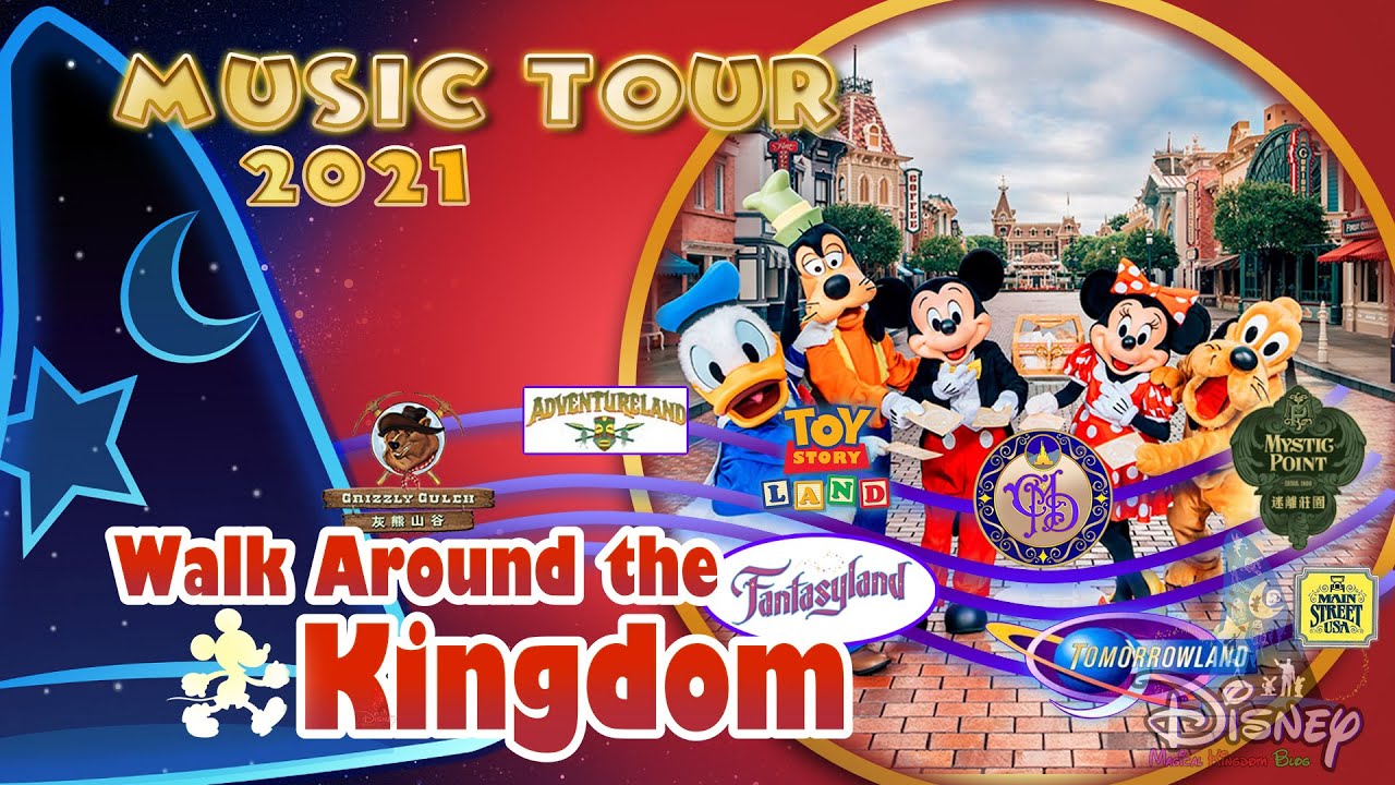 Walk Around the Kingdom [Music Tour] - Hong Kong Disneyland (2021 Special Edition) | 香港迪士尼樂園