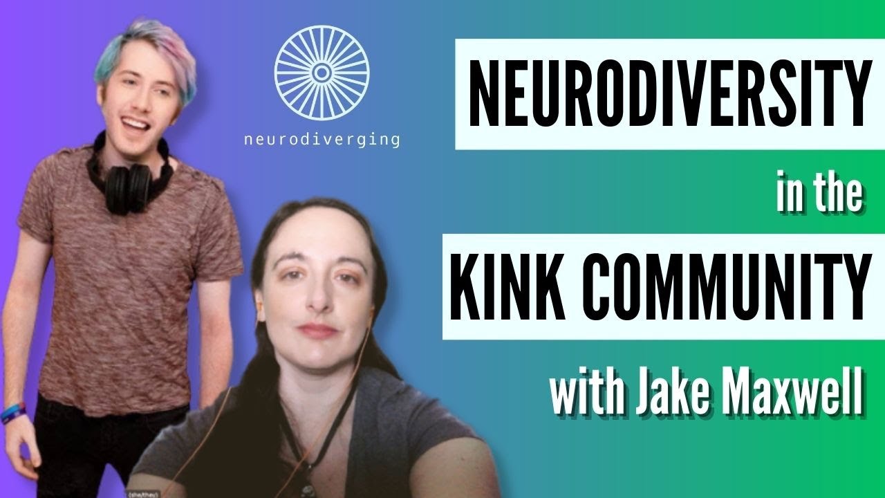 Neurodiversity in the Kink Community | The Neurodiverging Podcast