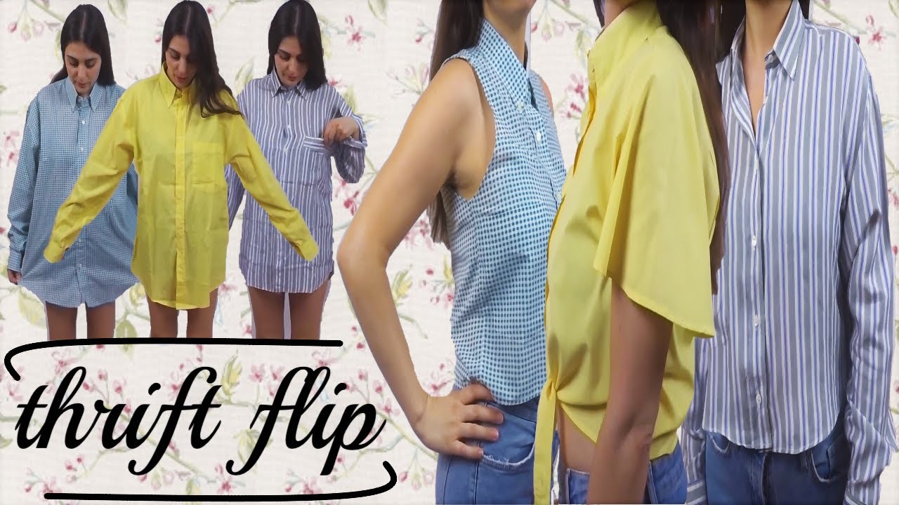 Thrift Flip | 3 simple ways to Upcycle Men's Shirt
