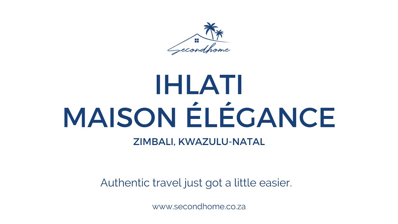 Secondhome: Ihlati Maison&nbsp;&Eacute;l&eacute;gance