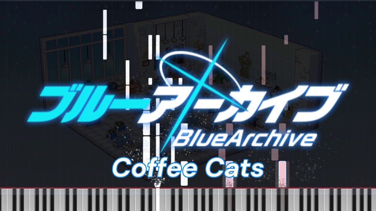 Coffee Cats - Mitsukiyo ミツキヨ - Blue Archive ブルーアーカイブ (Piano Arrangement)