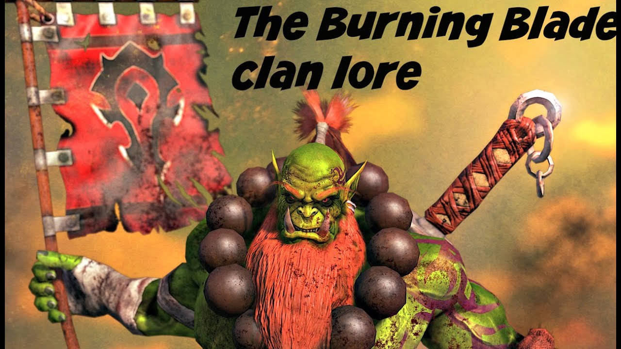 Burning Blade clan: Lore and Blademaster