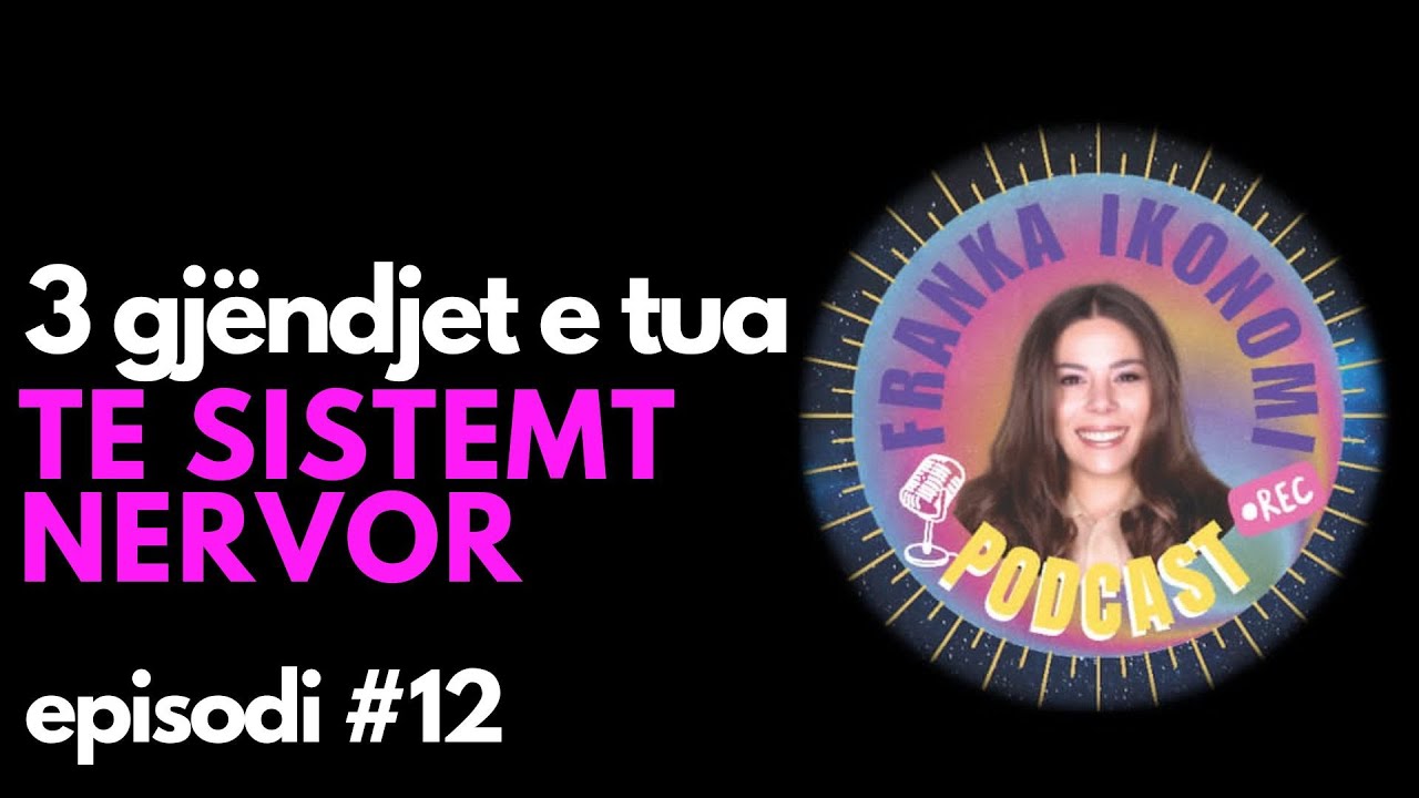 3 Gjëndjet e Tua Të Sistemit Nervor!