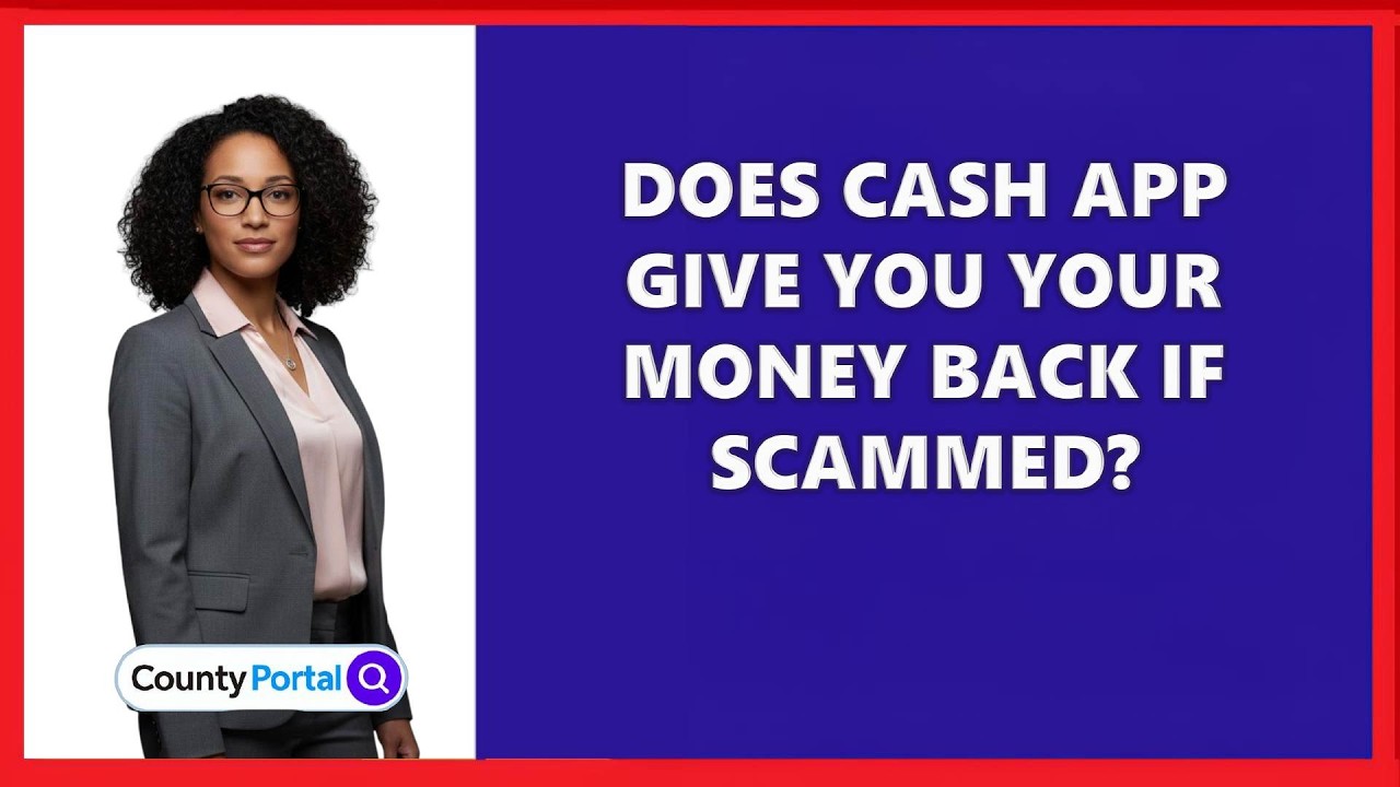 Does Cash App Give You Your Money Back If Scammed?