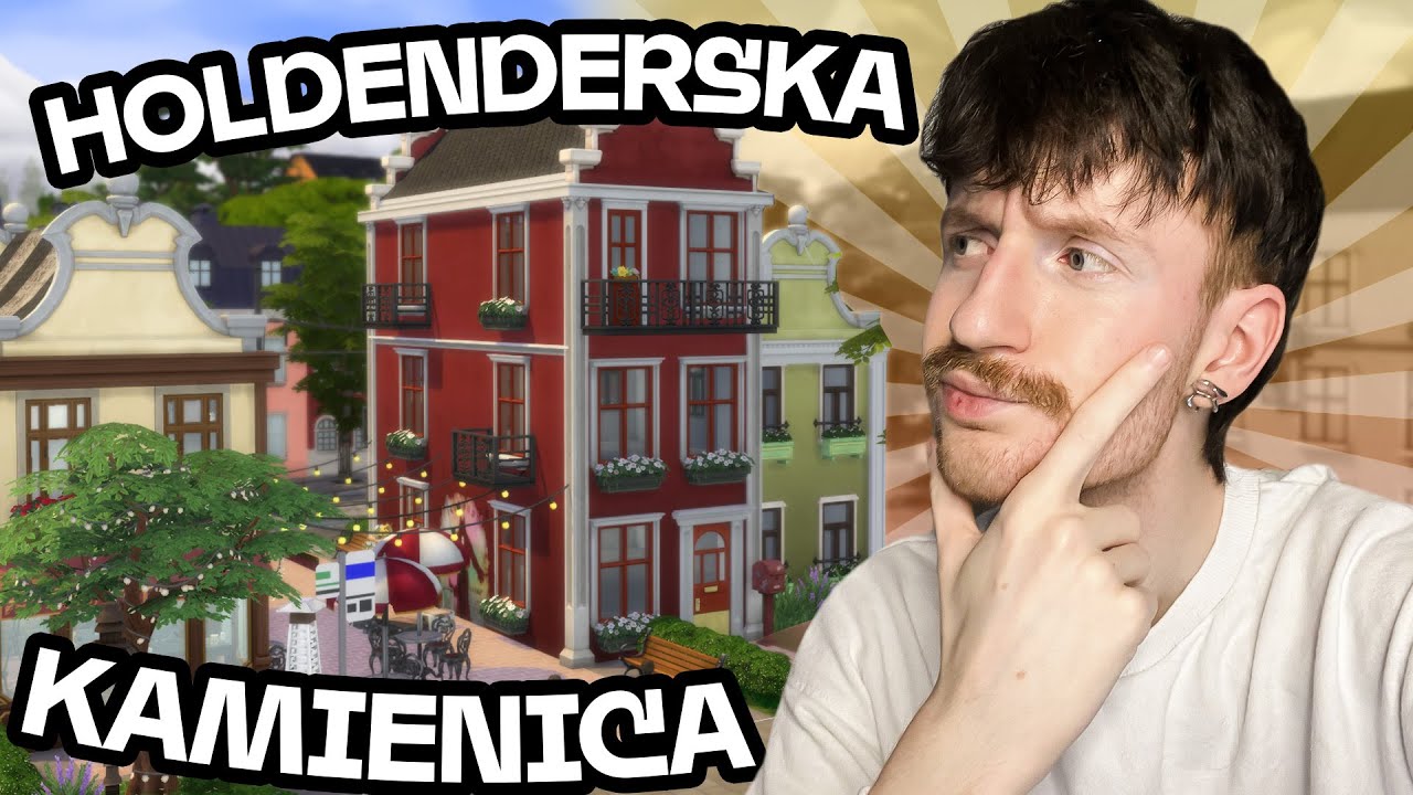 Budujemy HOLENDERSKIE KAMIENICE w The Sims 4