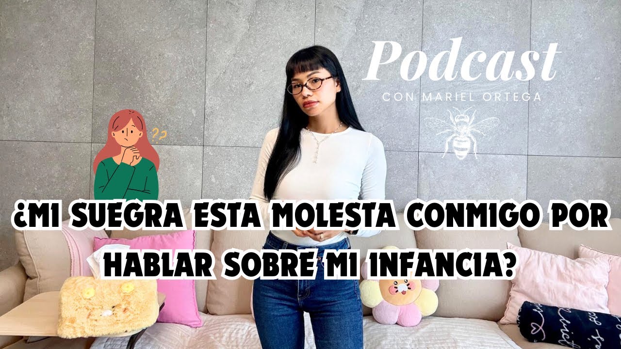 ¿QUÉ OPINA MI SUEGRA COREANA SOBRE MI PASADO? | Mariel Podcast #35