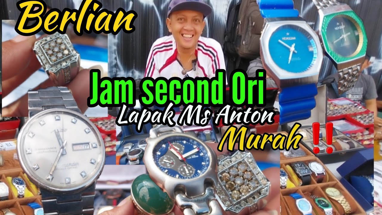 REVIEW JAM SECOND ORIGINAL LAPAK MS ANTON PART 2‼️ PASAR LOAK JATINEGARA