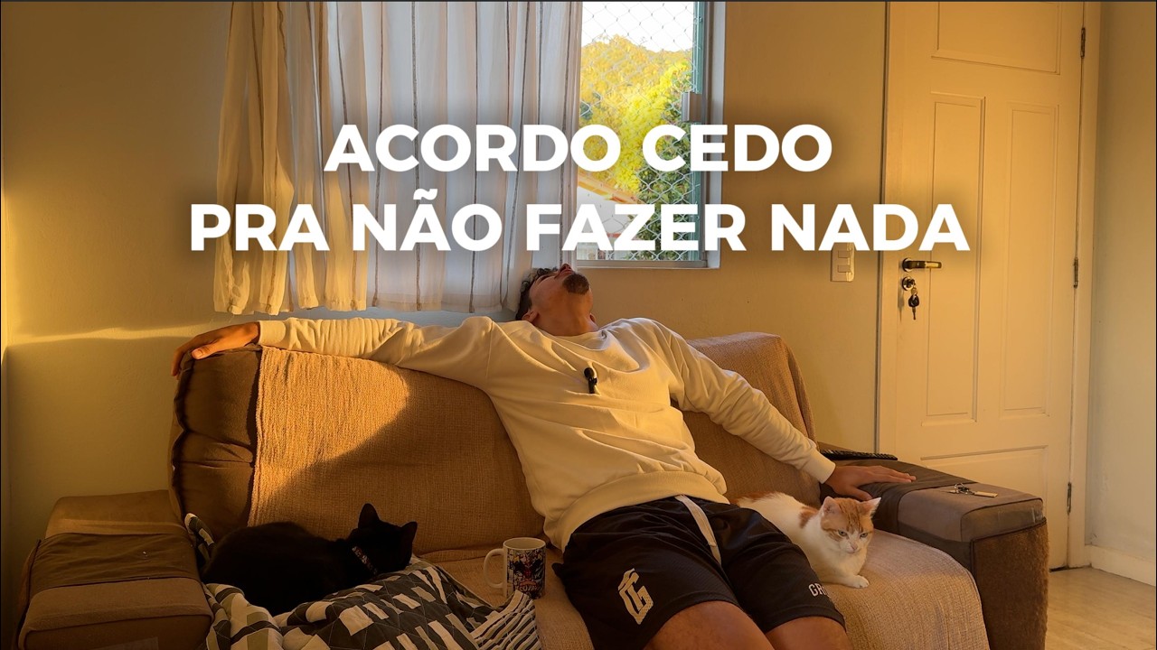 Acordo cedo pra N&Atilde;O FAZER NADA (e me torno mais produtivo)