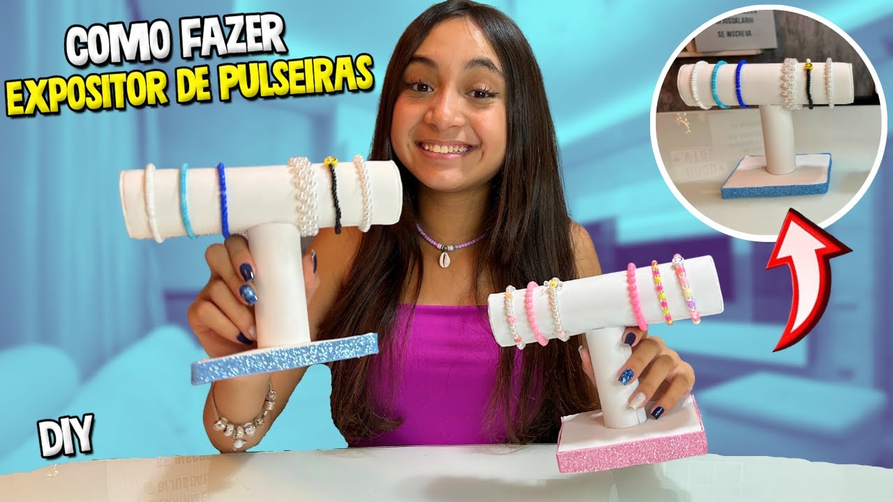 COMO FAZER EXPOSITOR DE PULSEIRAS CASEIRO | O MUNDO DE LARISSA