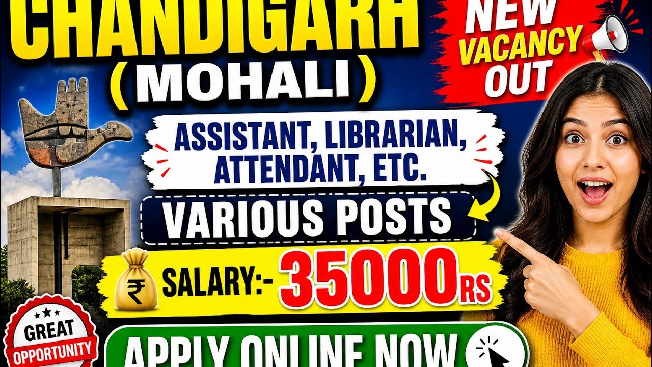 Chandigarh Mohali Recruitment 2026 | Various Posts: Assistant, Librarian & Attendant | Salary 35,000