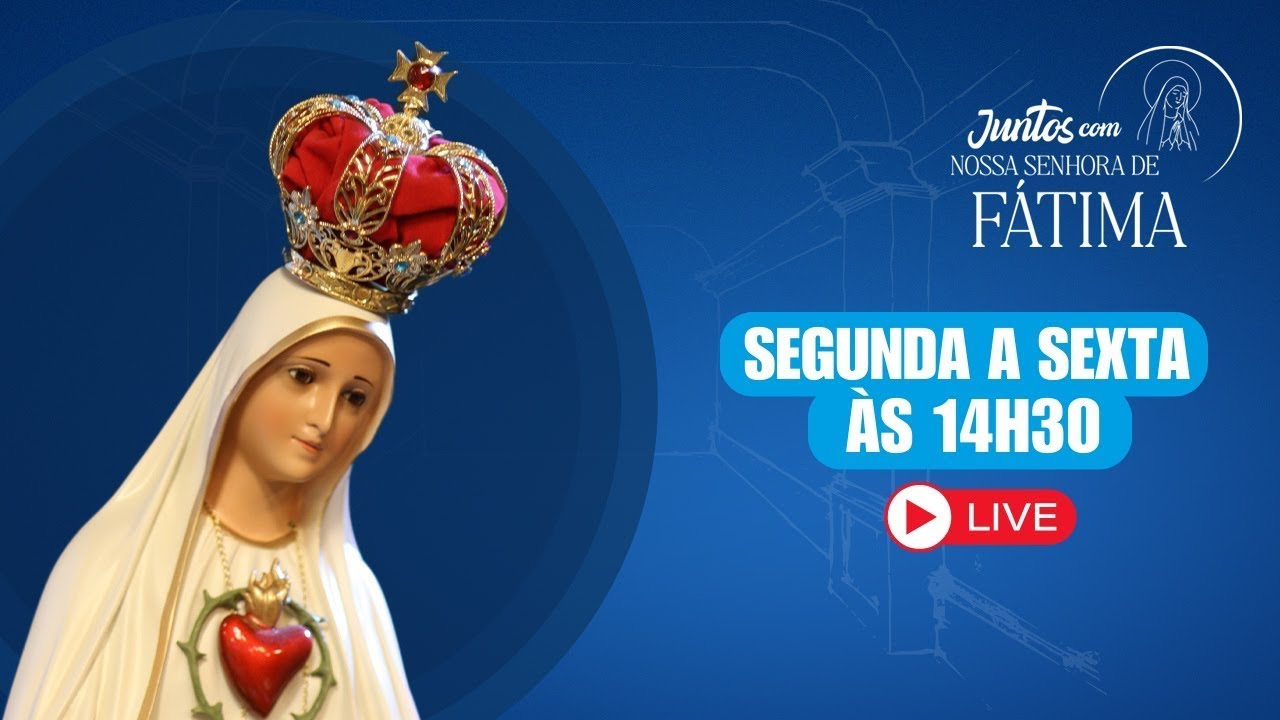 Juntos com Nossa Senhora de Fátima | 25/02/2026