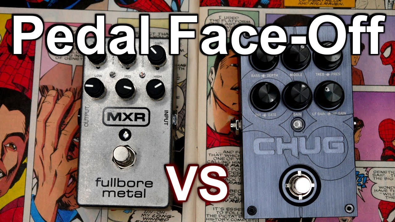 Actually comparable? (Pt2) MXR Fullbore Metal vs Solar Chug (Pedal Face-Off)
