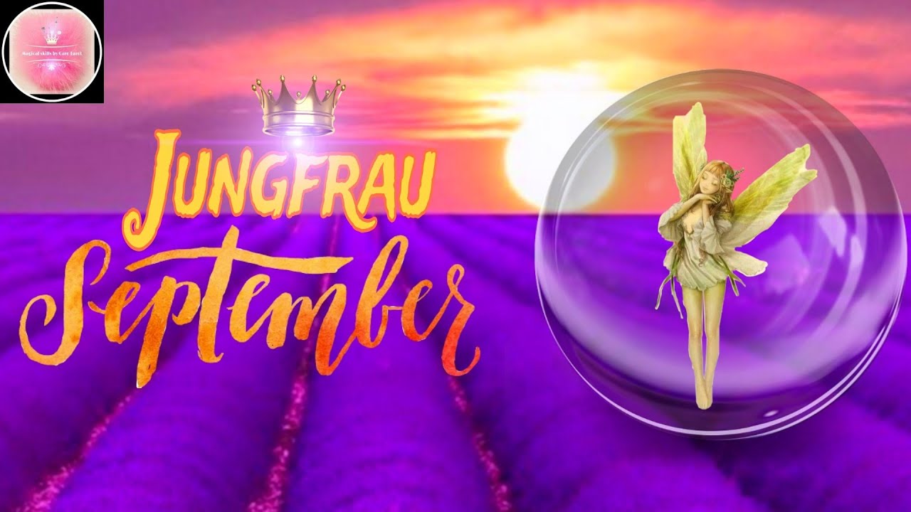 Jungfrau September 2024|❤️Was DU nicht kommen siehst...❣️Erste Schritte im NEUEN ICH & WER ist das❓️