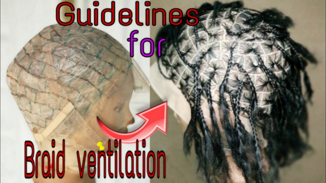 How to outline / detailed guidelines for ventilating a box braid or knotless braids on full lace wig