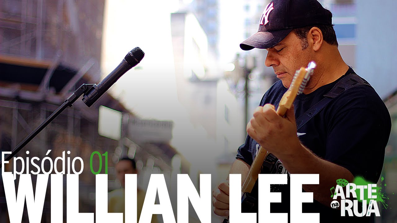Arte Na Rua - WILLIAN LEE [S01 - EP01]
