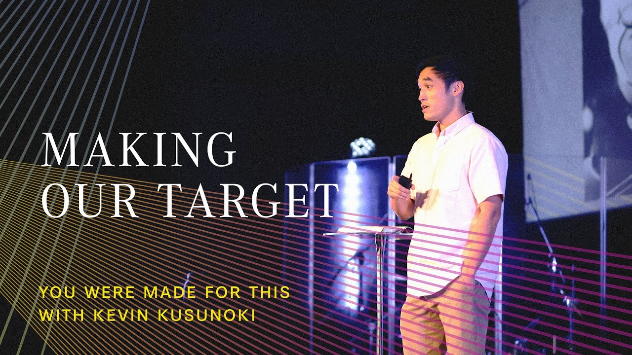 18 Apr 2021 | You Were Made for This: Making Our Target