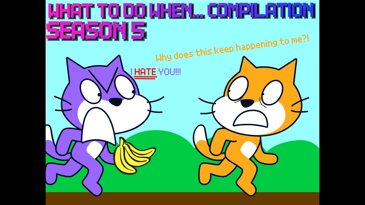 What to do when... COMPILATION SEASON 5