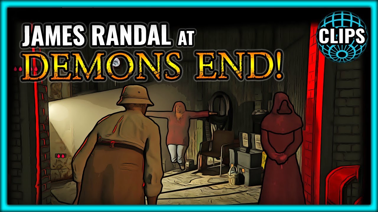 JAMES RANDAL AT DEMONS END! (THE DEMONIC MONEY ARC!)
