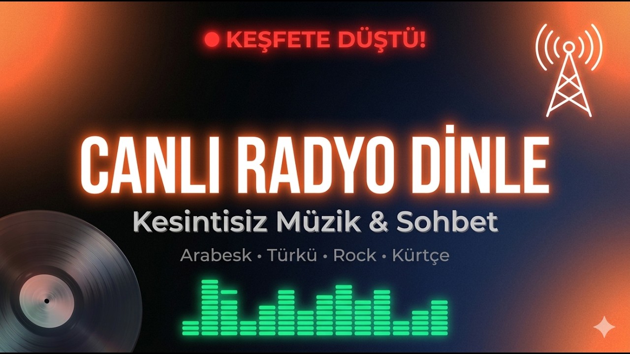 Canlı Radyo Dinle | Kesintisiz Müzik & Sohbet | Arabesk, Türkü, Rock 🔴