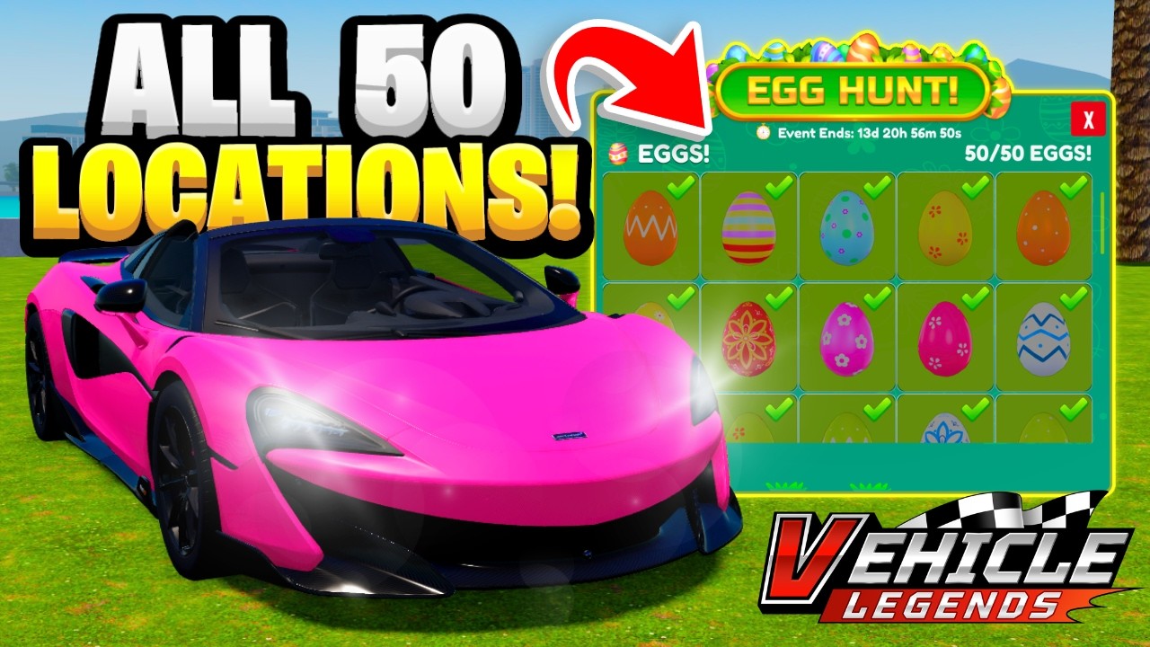 Все 50 мест расположения яиц в игре Vehicle Legends!