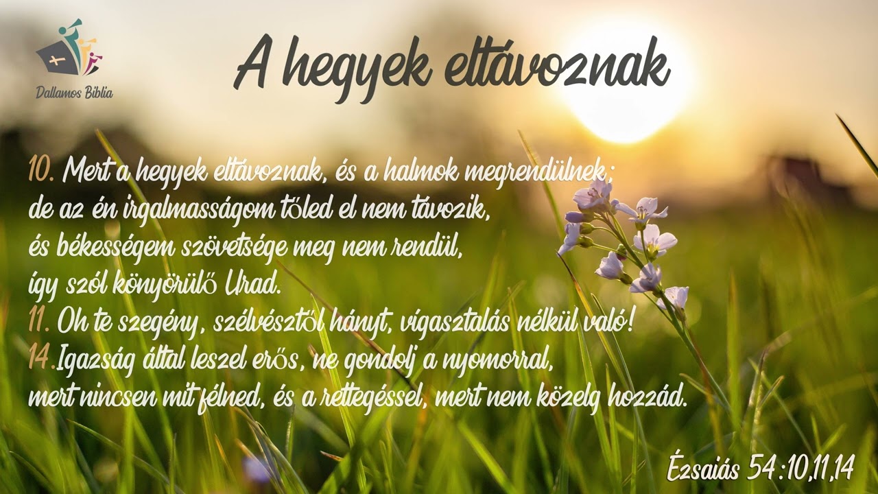 A hegyek elt&aacute;voznak - Dallamos Biblia